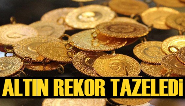 Altın rekor tazeledi! Gram ve çeyrek altın kaç TL oldu?