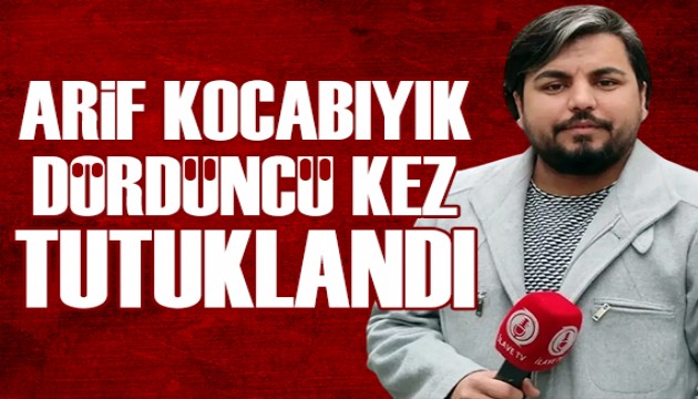Arif Kocabıyık tutuklandı