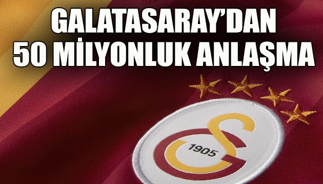 Galatasaray'dan 58 milyonluk anlaşma!