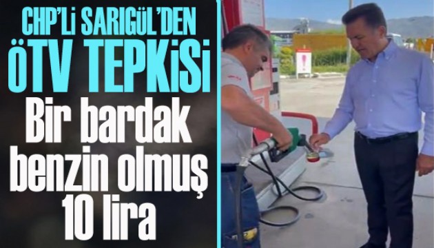 Sarıgül'den 'ÖTV' tepkisi: Bir bardak benzin olmuş 10 lira