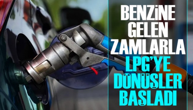 Benzine gelen zamlarla LPG'ye dönüşler başladı