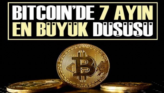 Bitcoin'de 7 ayın en büyük düşüşü