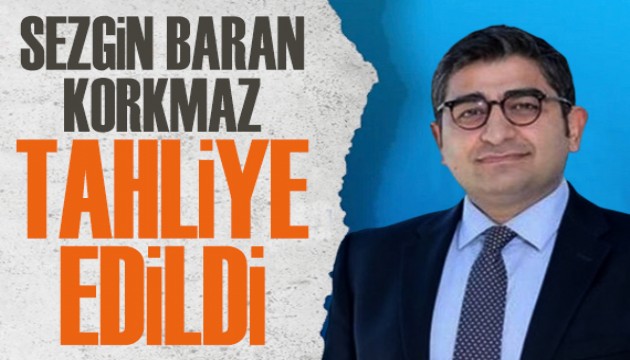 Sezgin Baran Korkmaz tahliye edildi