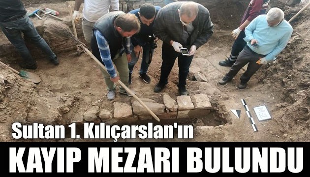 Anadolu Selçuklu hükümdarı 1. Kılıçarslan’ın kayıp mezarı Diyarbakır'da bulundu