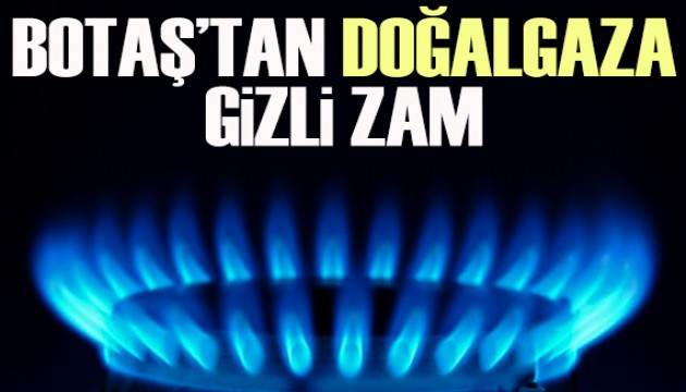 BOTAŞ'tan ay ortasında tarife değişikliği