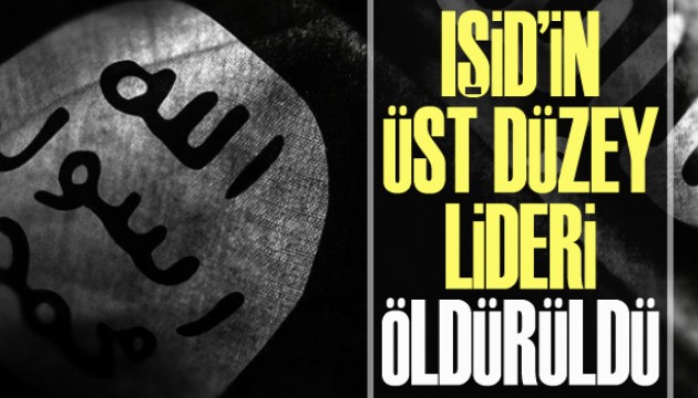 IŞİD’in üst düzey lideri Suriye'de öldürüldü