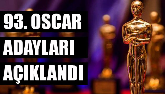 93. Oscar adayları açıklandı