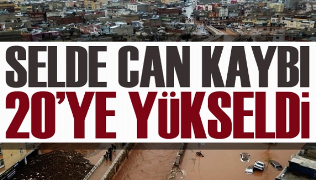 Selde toplam can kaybı 20'ye yükseldi