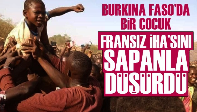 Burkina Faso'da bir çocuk, Fransız İHA’sını sapanla düşürdü