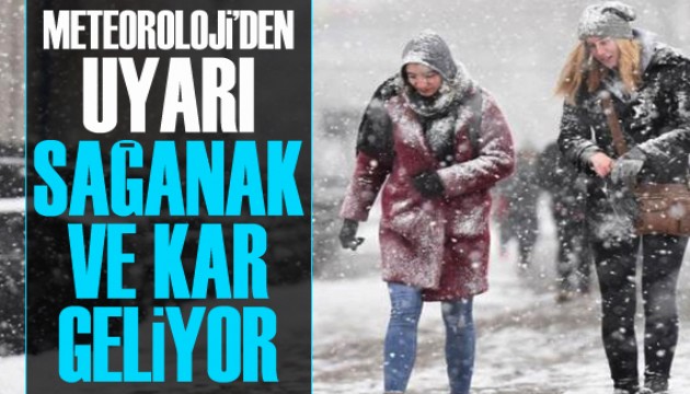 Meteoroloji Genel Müdürlüğü'nden sağanak ve kar uyarısı!