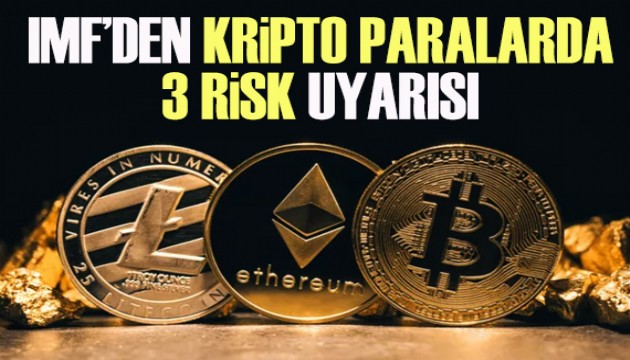 Uluslararası Para Fonu'ndan 'kripto paralarda 3 risk' uyarısı