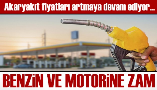 Benzine 79 kuruş, motorine 2.25 lira zam