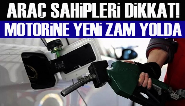 Araç sahipleri dikkat: Motorine yeni zam yolda