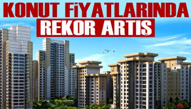 Konut fiyatları yüzde 50,5 arttı