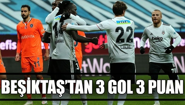 Beşiktaş'tan 3 gol 3 puan!