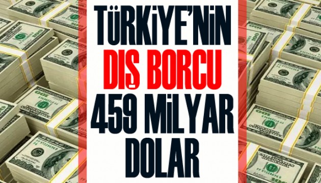 Türkiye'nin dış borcu 459 milyar dolar