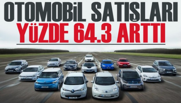 Otomobil satışları yüzde 64,3 arttı