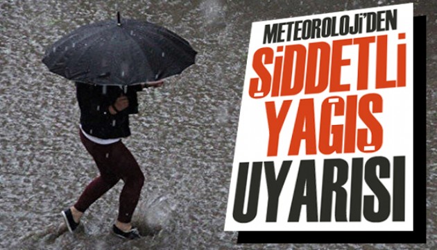 Meteoroloji uyardı: İstanbul'a sağanak yağış geliyor