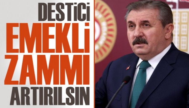 BBP Lideri Destici: Emekli zammı artırılsın