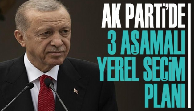 AK Parti'de 3 aşamalı yerel seçim planı