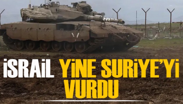 İsrail yine Suriye'yi vurdu