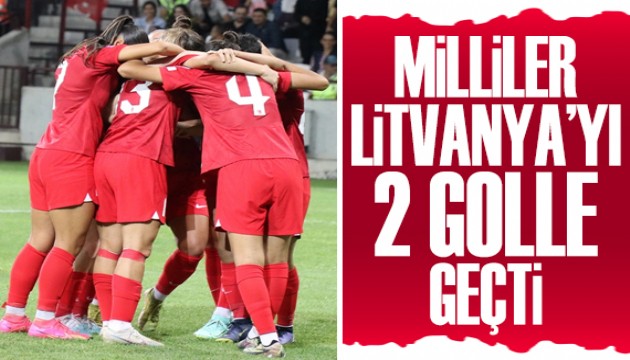 Milliler, Litvanya'yı 2 golle geçti