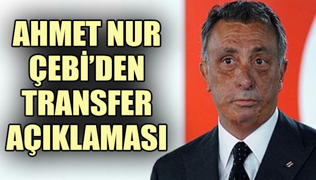 Çebi'den transfer açıklaması