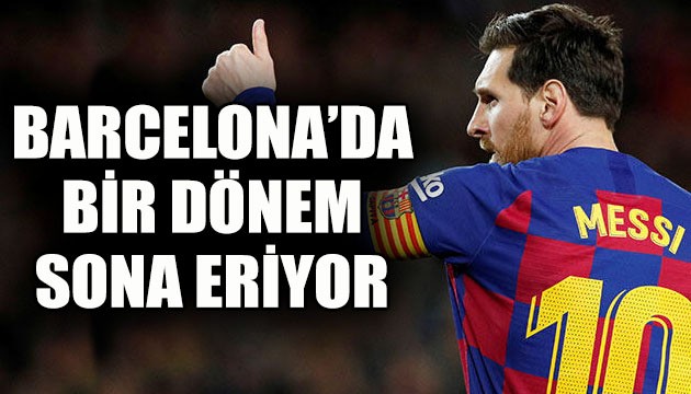 Barcelona'da bir dönem sona eriyor!