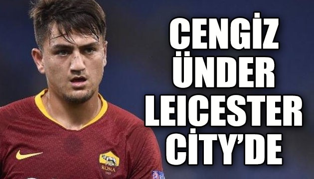 Cengiz Ünder, Premier Lig ekibi Leicester City'de