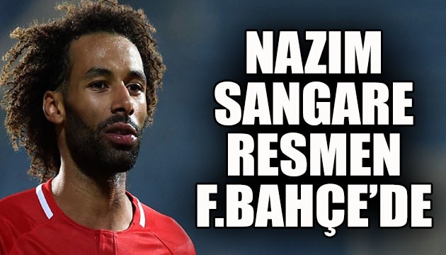 Nazım Sangare, resmen Fenerbahçe'de