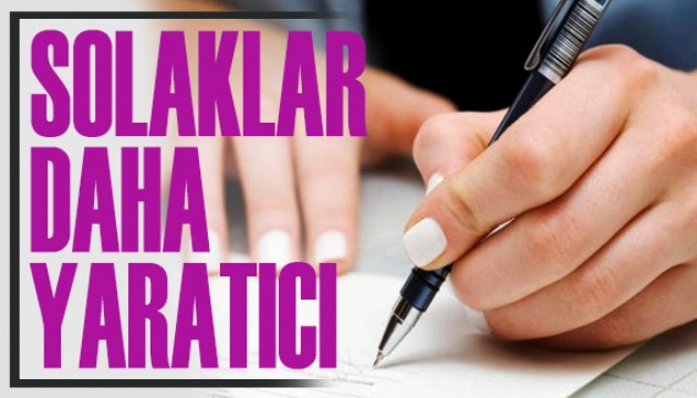 Solakların daha yaratıcı olduğu ortaya çıktı