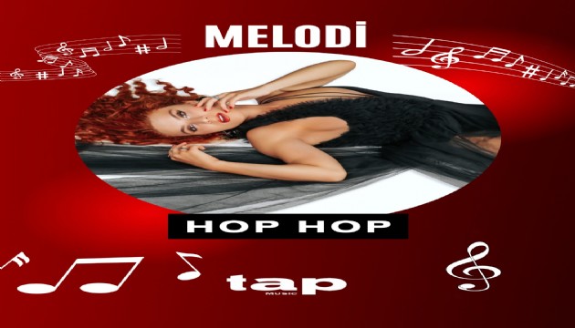 Melodi'nin yeni şarkısı 'Hop Hop' çıktı