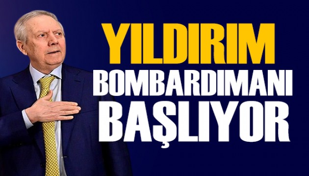 Yıldırım bombardımanı başlıyor