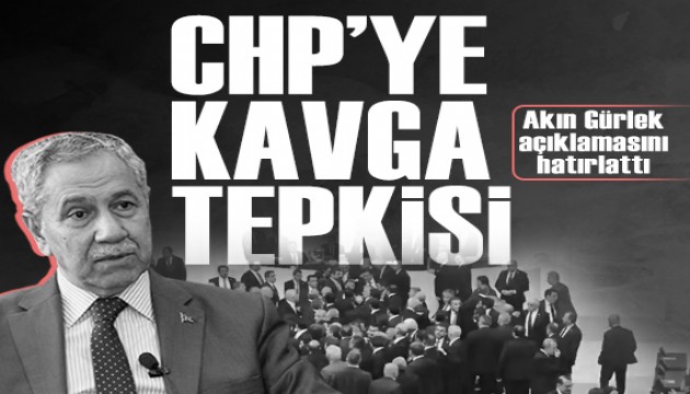 Bülent Arınç'tan CHP'ye, Meclis'te kavga tepkisi: Akın Gürlek açıklamasını hatırlattı