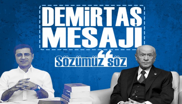 Bahçeli'den Demirtaş mesajı: 'Sözümüz söz'
