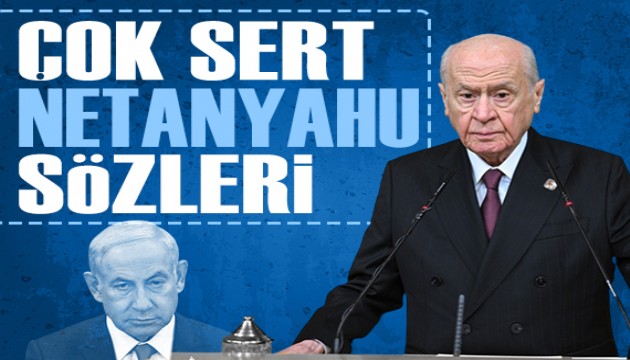 Bahçeli'den Netanyahu açıklaması