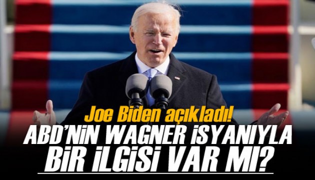 Biden: Wagner isyanıyla hiçbir ilgimiz yok