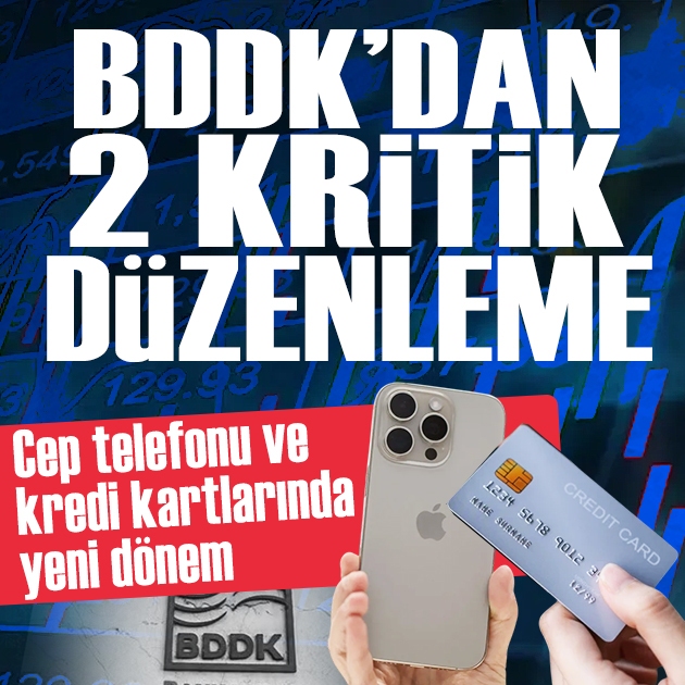 BDDK yeni kararları duyurdu: Cep telefonu ve kredi kartlarında yeni dönem