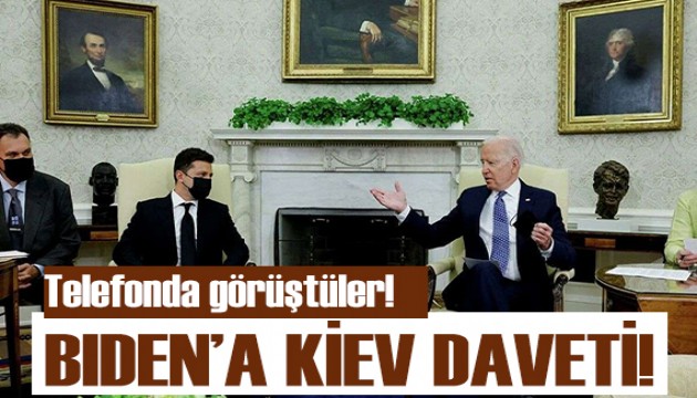 Zelenskiy'den Biden'a Kiev daveti!