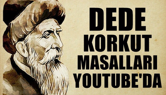 Dede Korkut masalları YouTube'da