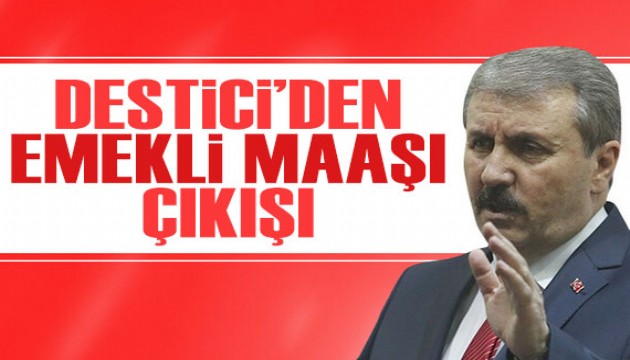 BBP lideri Destici'den emekli maaşı çıkışı: Ocak ayını beklemeden...