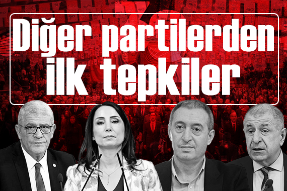 Muhalefet partilerinden CHP'deki mutlak butlan kararına ilk tepkiler
