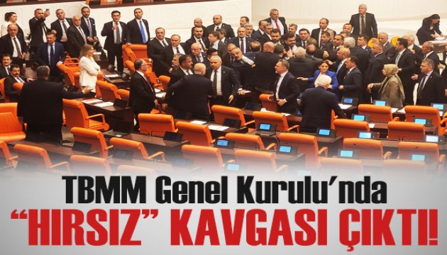 TBMM Genel Kurulu'nda 'hırsız' kavgası