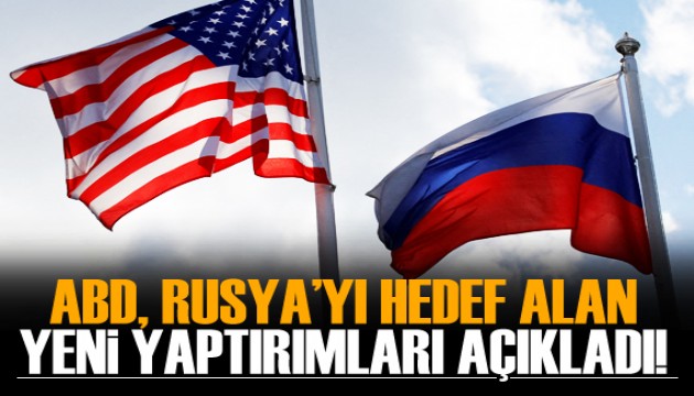 ABD, Rusya'yı hedef alan yeni yaptırımlar açıkladı