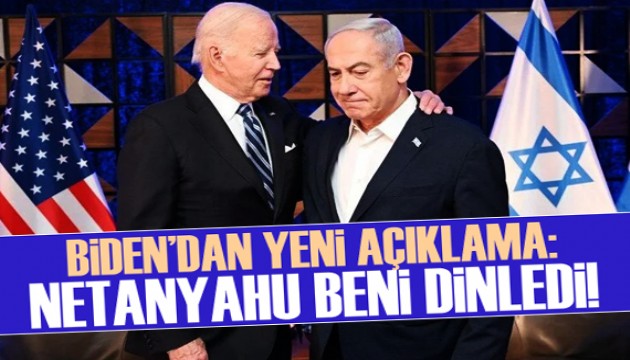 Biden: Netanyahu Refah konusunda beni dinledi