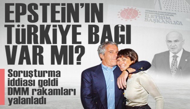 Epstein'in Türkiye'de bağlantısı var mı? Savcılık soruşturma başlattı, DMM rakamları yalanladı