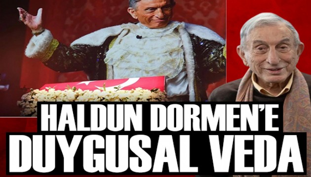 Usta sanatçı Haldun Dormen'e veda! Alkışlarla uğurlandı