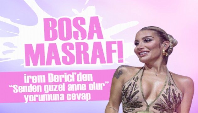 İrem Derici'den 