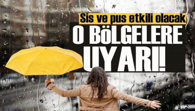 Meteoroloji o bölgeleri uyardı: Sıcaklıklar yükseliyor, pus ve sis etkili olacak