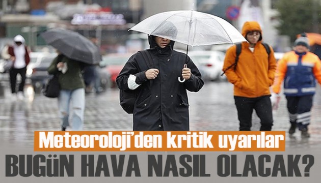 Hava durumu tahminleri son dakika! Meteoroloji'den uyarı!